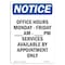 Signmission OSHA Notice Sign, Office Hours Monday, Friday _, 18in X 12in Decal, 12" W, 18" H, Portrait OS-NS-D-1218-V-16949 - alternate 1